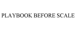playbook before scale