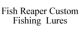fish reaper custom fishing  lures