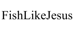 fishlikejesus