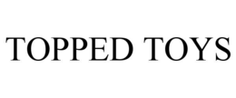 topped toys