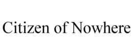 citizen of nowhere