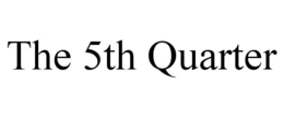 the 5th quarter