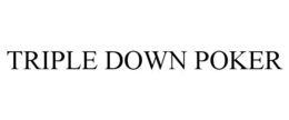triple down poker