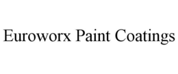 euroworx paint coatings