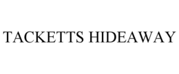 tacketts hideaway
