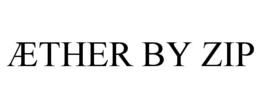 Æther by zip