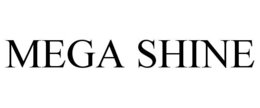 mega shine