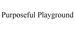 purposeful playground