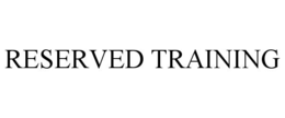 reserved training