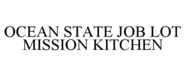ocean state job lot mission kitchen