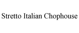 stretto italian chophouse