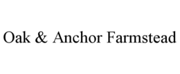 oak & anchor farmstead