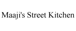 maaji's street kitchen