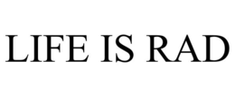 life is rad