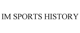 im sports history