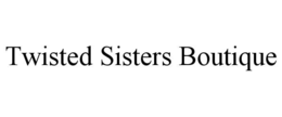 twisted sisters boutique
