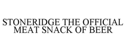 stoneridge the official meat snack of beer