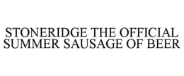 stoneridge the official summer sausage of beer