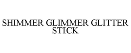 shimmer glimmer glitter stick