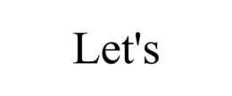 let's