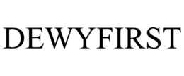 dewyfirst