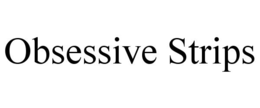 obsessive strips