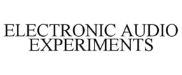 electronic audio experiments