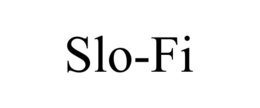 slo-fi