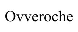 ovveroche
