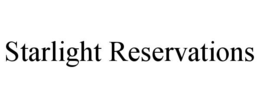 starlight reservations