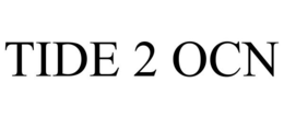 tide 2 ocn