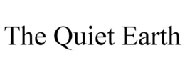 the quiet earth