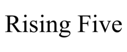 rising five