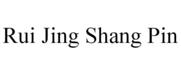 rui jing shang pin