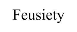 feusiety