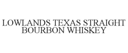 lowlands texas straight bourbon whiskey