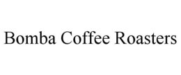 bomba coffee roasters