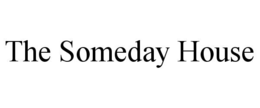 the someday house