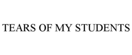 tears of my students