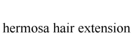hermosa hair extension