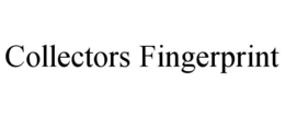 collectors fingerprint