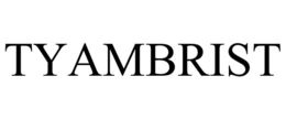 tyambrist