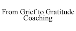 from grief to gratitude coaching