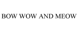 bow wow and meow