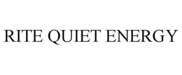 rite quiet energy