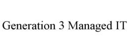generation 3 managed it