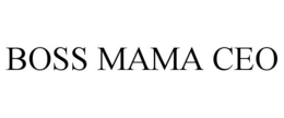 boss mama ceo