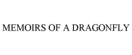 memoirs of a dragonfly