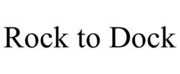 rock to dock