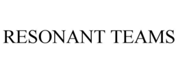 resonant teams